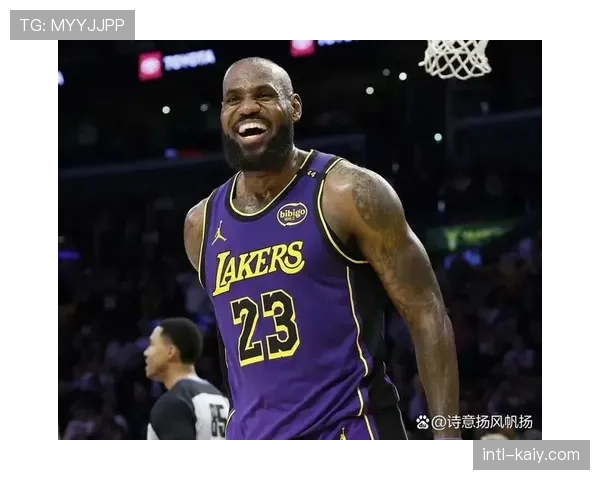 告别巡演：勒布朗·詹姆斯确认将出战湖人三月所有主场比赛